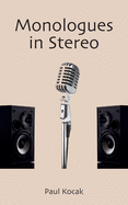 Monologues in Stereo