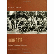 Mons 1914: Britain's Tactical Triumph