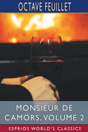 Monsieur de Camors, Volume 2 (Esprios Classics)