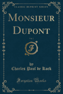 Monsieur DuPont, Vol. 2 (Classic Reprint)