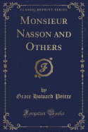 Monsieur Nasson and Others (Classic Reprint)