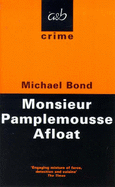 Monsieur Pamplemousse Afloat