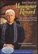 Monsignor Renard - David Wheatley; Malcolm Mowbray