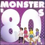 Monster '80s