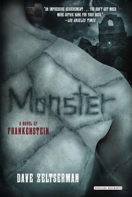 Monster: A Novel of Frankenstein - Zeltserman, Dave