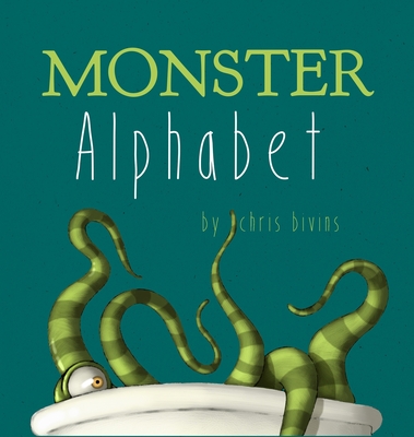 Monster Alphabet - Bivins, Chris (Illustrator)