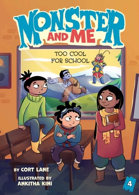 Monster and Me 4: Too Cool for School - Lane, Cort