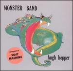 Monster Band - Hugh Hopper