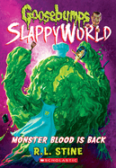 Monster Blood Is Back (Goosebumps Slappyworld #13): Volume 13