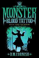 Monster Blood Tattoo: Factotum: Book Three
