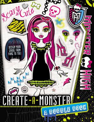 Monster High: Create-A-Monster: A Doodle Book - Mayer, Kirsten
