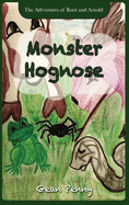 Monster Hognose: A Farm Animal Fantasy
