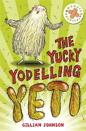 Monster Hospital: The Yucky Yodelling Yeti: Book 3