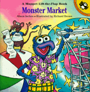Monster Market: A Muppet Lift-The-Flap Book