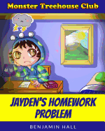 Monster Tree House Club: Jayden's Homework Problem