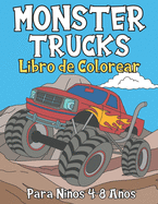 Monster Trucks: Libro de Colorear Para Nios 4-8 Aos