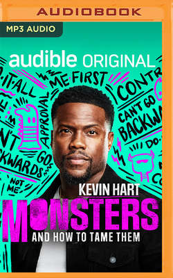 Monsters and How to Tame Them - Hart, Kevin (Read by)