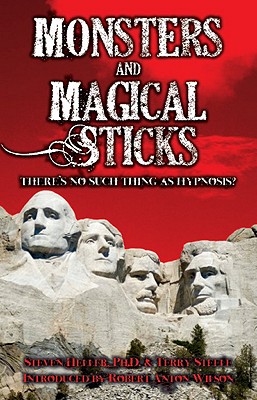 Monsters and Magical Sticks: Heal the Past to Transform the Present (Revised) (Revised) (Revised) (Revised) - Heller, Steven, and Steele, Terry Lee