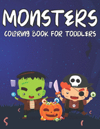 Monsters Coloring Book For Toddler: Fun And Color For Monsters Coloring Book (Volume 2)