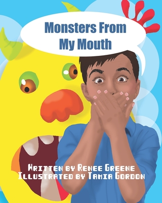 Monsters From My Mouth - Greene, Renee