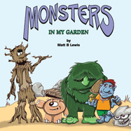 Monsters In My Garden