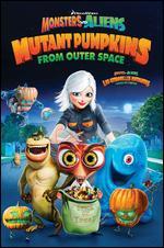 Monsters vs. Aliens: Mutant Pumpkins From Outer Space - Peter A. Ramsey