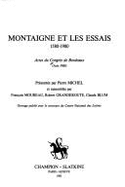 Montaigne et les Essais : 1580-1980 : actes du congrès de Bordeaux, juin 1980