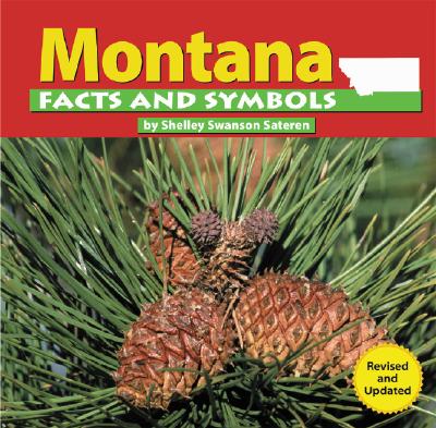 Montana Facts and Symbols - Swanson Sateren, Shelley
