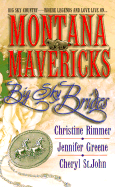 Montana Mavericks: Big Sky Brides