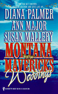 Montana Mavericks Wedding: The Bride Who Was Stolen in the Night/Bride, Baby and All/Cowgirl...