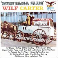 Montana Slim - Wilf Carter