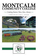 Montcalm Community College: Creating Futures Then, Now, Always