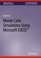 Monte Carlo Simulations Using Microsoft Excel(r)