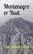 Montenegro or Bust