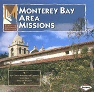 Monterey Bay Area Missions in California - Abbink, Emily