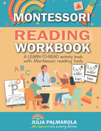 Montessori Reading Workbook: A LEARN TO READ activity book with Montessori reading tools