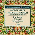 Monteverdi: Madrigali Amorosi - 8th Book of Madrigals - Alfred Deller (counter tenor); April Cantelo (soprano); Baroque String Ensemble; Denis Vaughan (harpsichord);...