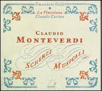 Monteverdi: Scherzi Musicali - Emanuela Galli (soprano); La Venexiana