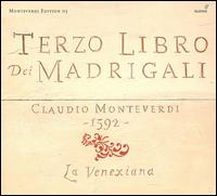 Monteverdi: Terzo Libro dei Madrigali - La Venexiana