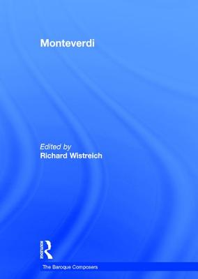 Monteverdi - Wistreich, Richard (Editor)