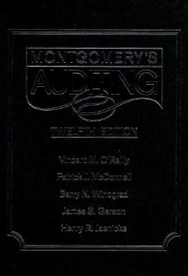 Montgomery's Auditing - O'Reilly, Vincent M, and McDonnell, Patrick J, and Winograd, Barry N