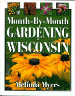 Month-By-Month Gardening in Wisconsin