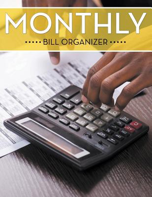 Monthly Bill Organizer - Speedy Publishing LLC