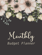 Monthly Budget Planner: Daily Weekly Monthly Budget Planner Workbook, Bill Payment Log, Debt Tracking Organizer With Income Expenses Tracker, Savings, Budgeting Planning Book Financial Money Account Journal Personal or Business Accounting Notebook