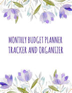Monthly Budget Planner: Weekly & Monthly Expense Tracker Organizer, Budget Planner and Financial Planner Workbook ( Bill Tracker, Expense Tracker, Home Budget Book / Extra Large )
