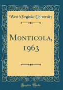 Monticola, 1963 (Classic Reprint)