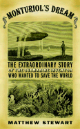 Monturiol's Dream: The Extraordinary Story of the Submarine Inventor Who Wanted to Save the World