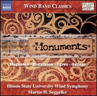 Monuments - Allyss Haecker (soprano); Illinois State University Wind Symphony; Martin H. Seggelke (conductor)