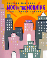 Moo in the Morning - Maitland, Barbara