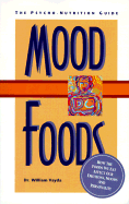 Mood Foods: The Psycho-Nutrition Guide